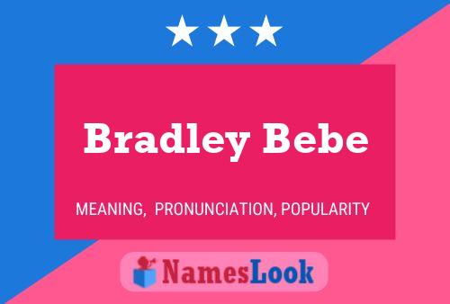 Bradley Bebe Name Poster