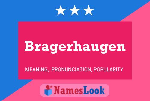 Bragerhaugen Name Poster