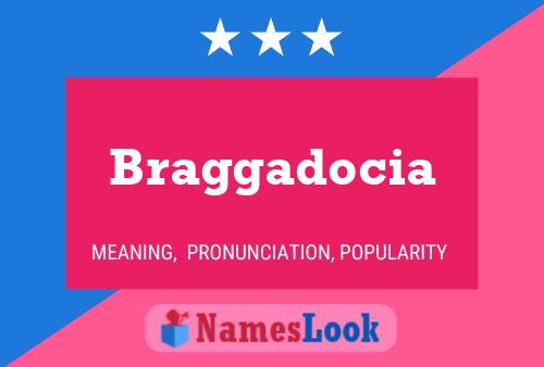 Braggadocia Name Poster