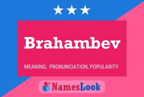 Brahambev Name Poster