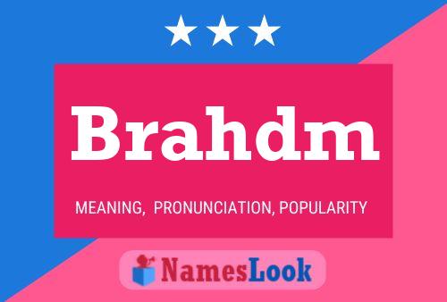 Brahdm Name Poster