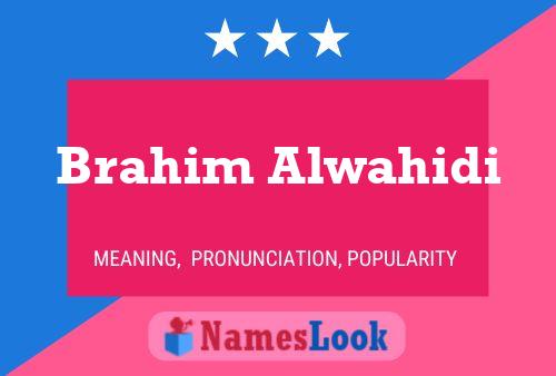 Brahim Alwahidi Name Poster