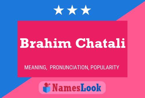 Brahim Chatali Name Poster