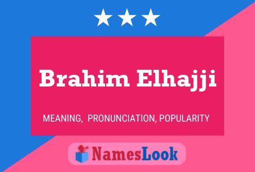 Brahim Elhajji Name Poster