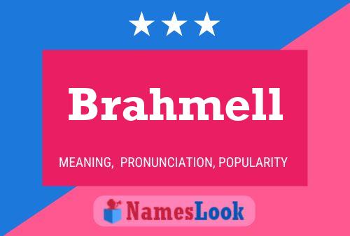 Brahmell Name Poster