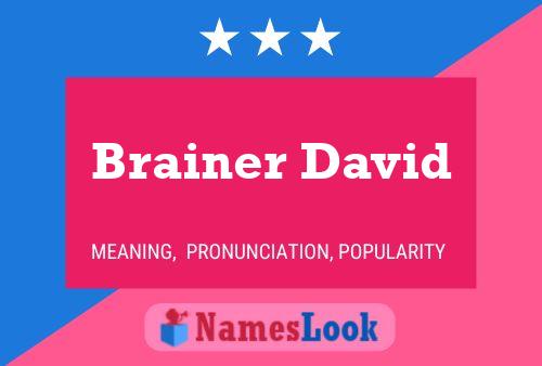 Brainer David Name Poster