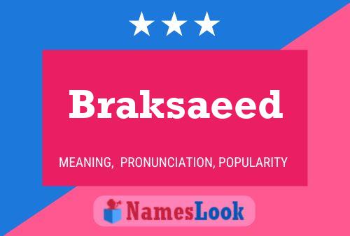 Braksaeed Name Poster