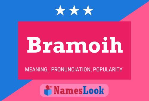 Bramoih Name Poster