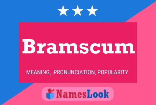 Bramscum Name Poster