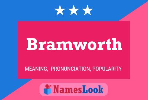 Bramworth Name Poster