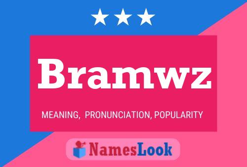 Bramwz Name Poster