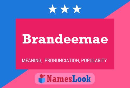 Brandeemae Name Poster