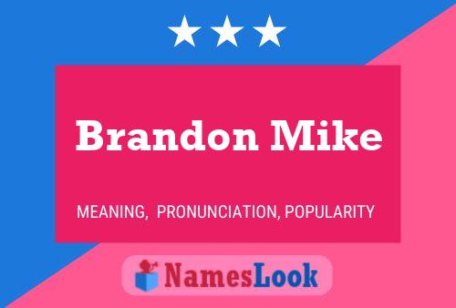 Brandon Mike Name Poster