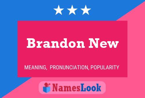 Brandon New Name Poster