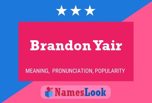 Brandon Yair Name Poster