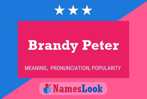 Brandy Peter Name Poster