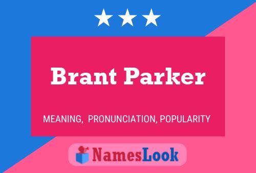 Brant Parker Name Poster