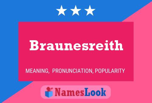 Braunesreith Name Poster