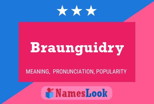 Braunguidry Name Poster