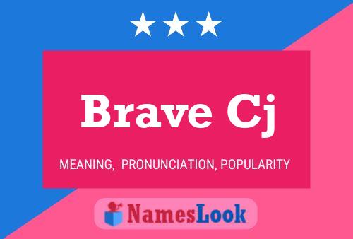 Brave Cj Name Poster