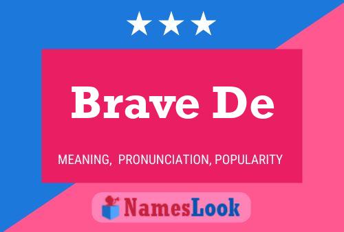 Brave De Name Poster