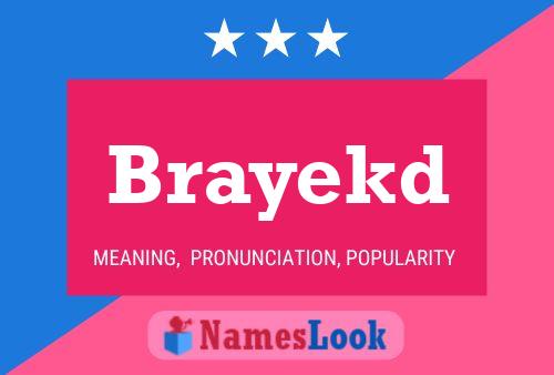 Brayekd Name Poster