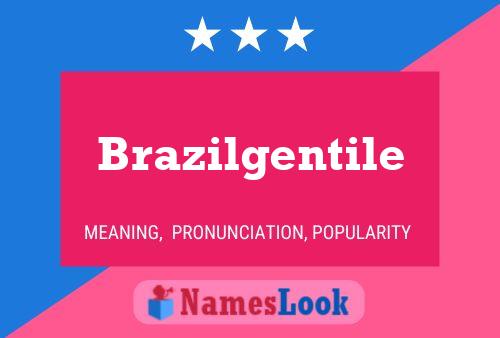 Brazilgentile Name Poster