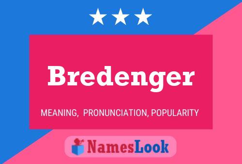 Bredenger Name Poster