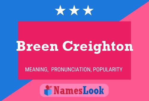 Breen Creighton Name Poster