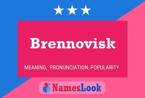 Brennovisk Name Poster