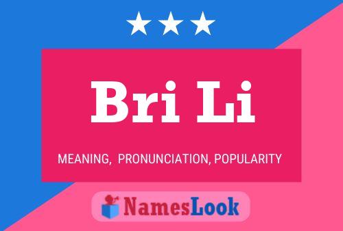 Bri Li Name Poster