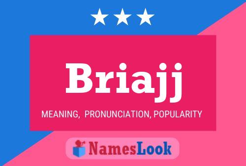 Briajj Name Poster