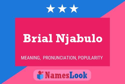 Brial Njabulo Name Poster