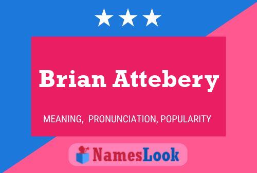 Brian Attebery Name Poster