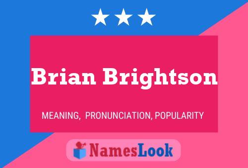 Brian Brightson Name Poster