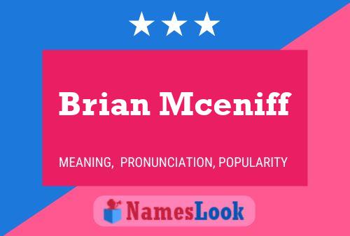 Brian Mceniff Name Poster