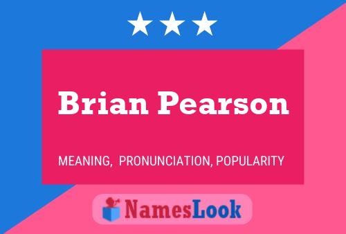 Brian Pearson Name Poster