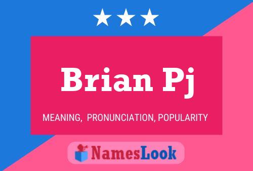 Brian Pj Name Poster