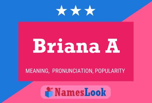 Briana A Name Poster