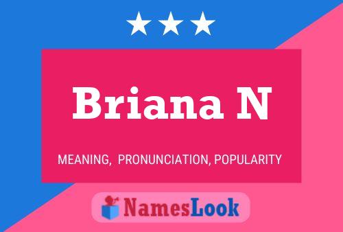 Briana N Name Poster