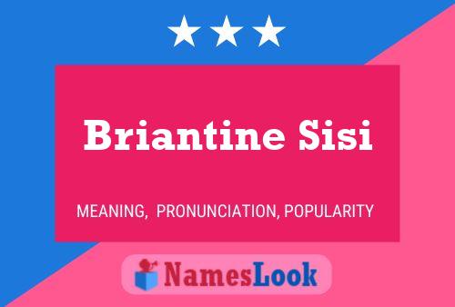 Briantine Sisi Name Poster