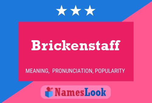 Brickenstaff Name Poster