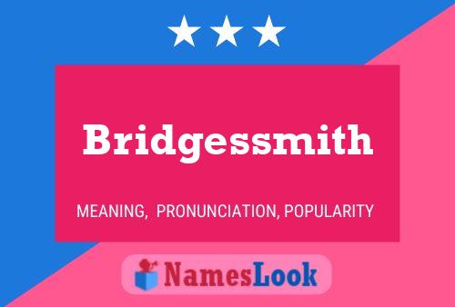 Bridgessmith Name Poster