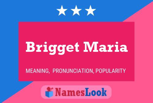 Brigget Maria Name Poster