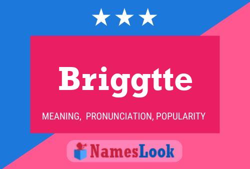 Briggtte Name Poster