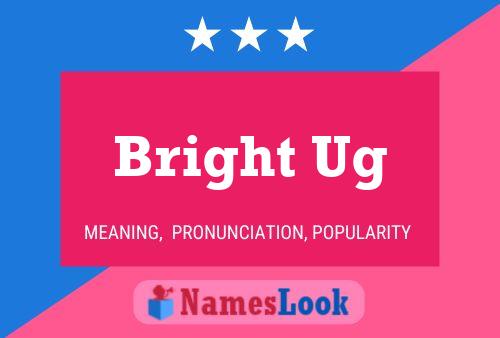 Bright Ug Name Poster