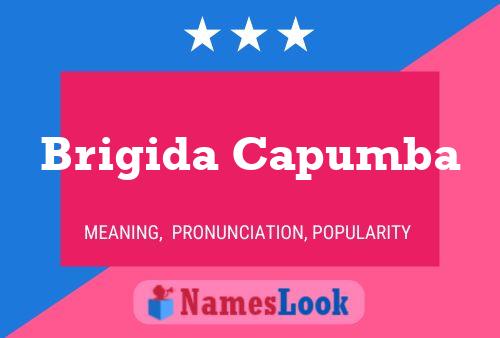 Brigida Capumba Name Poster