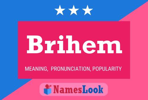 Brihem Name Poster