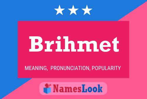 Brihmet Name Poster