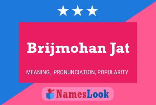 Brijmohan Jat Name Poster